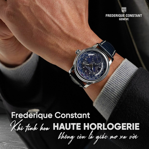 Frederique Constant – Khi tinh hoa Haute Horlogerie không còn là giấc mơ xa vời
