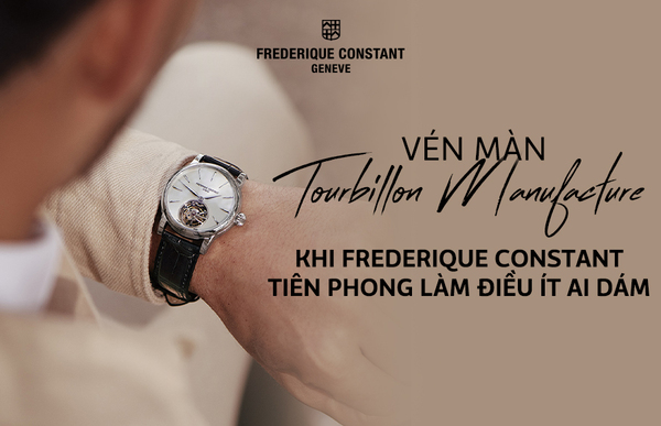 Vén màn Tourbillon Manufacture – Khi Frederique Constant tiên phong làm điều ít ai dám