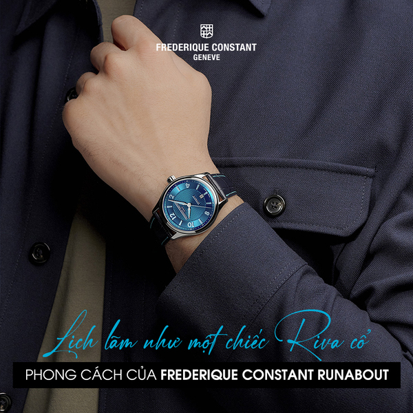 Lịch lãm như một chiếc Riva cổ – Phong cách của Frederique Constant Runabout