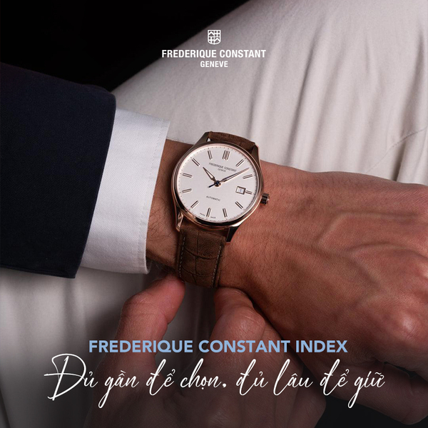 Frederique Constant Index – Đủ gần để chọn, đủ lâu để giữ