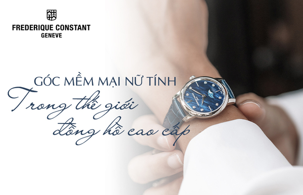 Góc mềm mại nữ tính trong thế giới đồng hồ cao cấp