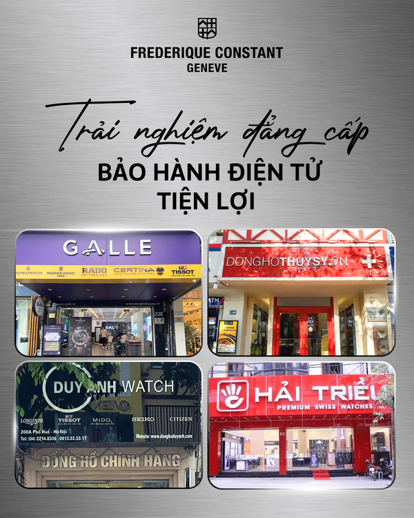 Frederique Constant: Trải nghiệm đẳng cấp, bảo hành điện tử tiện lợi