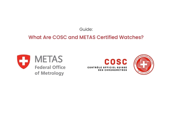 Chứng nhận METAS trong đồng hồ là gì? Tiêu chuẩn khắt khe để đạt chứng nhận METAS