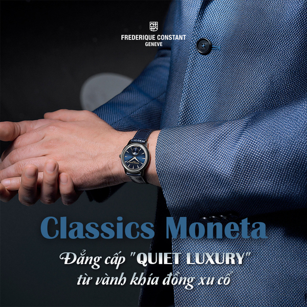 Classics Moneta: Đẳng cấp “Quiet Luxury” từ vành khía đồng xu cổ