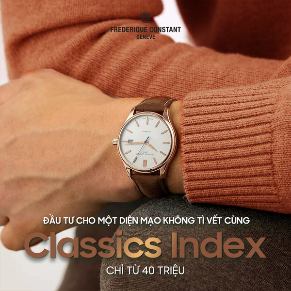 Đầu tư cho một diện mạo không tì vết cùng Classics Index chỉ từ 40 triệu
