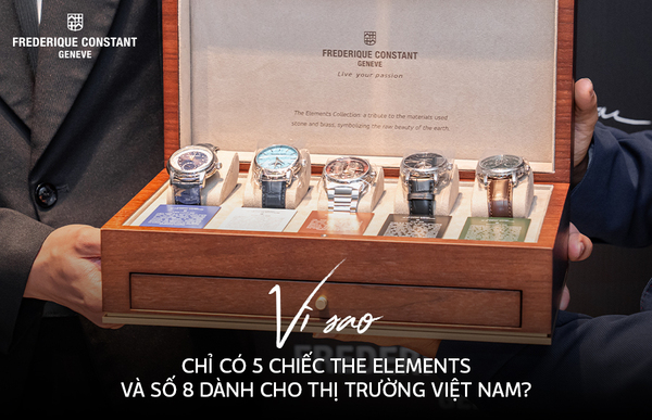 Vì sao chỉ có 5 chiếc The Elements và số 8 dành cho thị trường Việt Nam