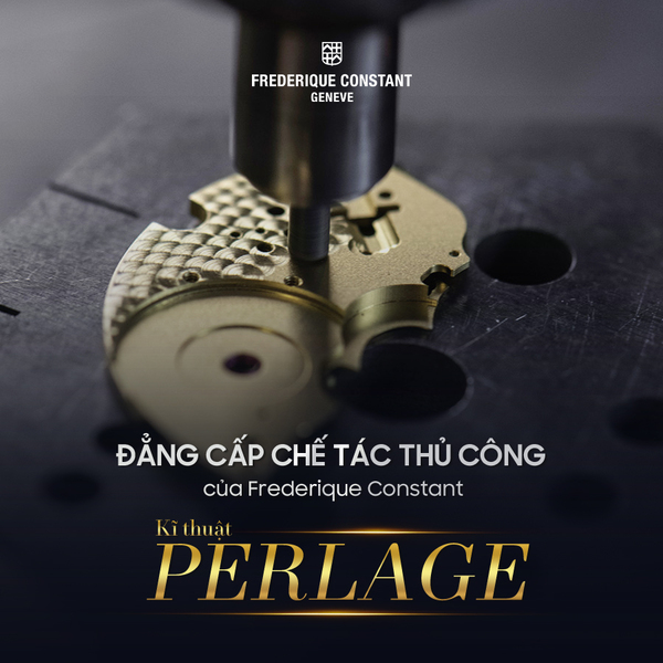[Đẳng cấp chế tác thủ công của Frederique Constant] Kĩ thuật Perlage