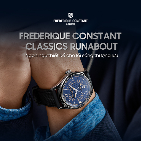 Frederique Constant Classics Runabout: Ngôn ngữ thiết kế cho lối sống thượng lưu