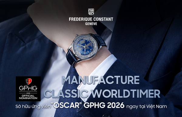 Manufacture Classic Worldtimer – Sở hữu ứng viên “Oscar” GPHG 2026 ngay tại Việt Nam