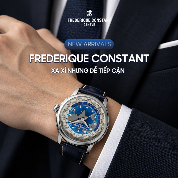 [New Arrivals] Frederique Constant : Xa xỉ nhưng dễ tiếp cận
